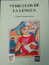 VEHICULOS DE LA LENGUA