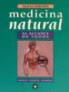 MEDICINA NATURAL AL ALCANCE DE TODOS (ED ORIG)