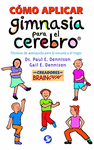 COMO APLICAR GIMNASIA PARA EL CEREBRO