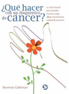 �QUE HACER CON UN DIAGNOSTICO DE CANCER?