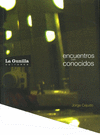 ENCUENTROS CON CONOCIDOS