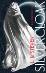 SILVERCLOAK: LA PROFECIA