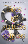 TODOS LOS SECRETOS OSCUROS (TODAS LAS CRIATURAS OBCURAS 4) HISTORIAS CORTAS EN EL UNIVERSO GAUEKO