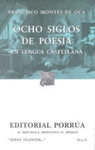 OCHO SIGLOS DE POESIA EN LENGUA CASTELLANA (SC008) MONTES DE OCA