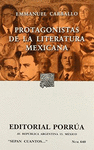 PROTAGONISTAS DE LA LITERATURAMEXICANA (SC640)