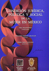 CONDICION JURIDICA POLITICA Y SOCIAL DE LA MUJER EN MEXICO