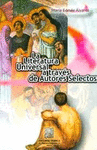 LITERATURA UNIVERSAL A TRAVES DE AUTORES SELECTOS LA