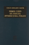 PRIMER CURSO DE DERECHO INTERNACIONAL PUBLICO