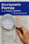 DICCIONARIO PORRUA DE LA LENGUA ESPA�OLA