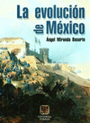 EVOLUCION DE MEXICO LA