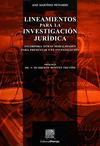 LINEAMIENTOS PARA LA INVESTIGACION JURIDICA