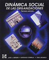 DINAMICA SOCIAL DE LAS ORGANIZACIONES 3/E