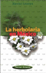 HERBOLARIA EN MEXICO, LA
