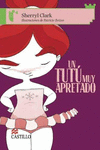 UN TUTU MUY APRETADO