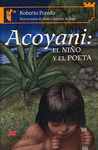 ACOYANI EL NI�O Y EL POETA