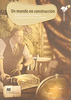UN MUNDO EN CONSTRUCCION
