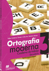 ORTOGRAFIA MODERNA 3 WB 3E MA