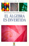 EL ALGEBRA ES DIVERTIDA