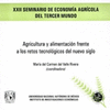 AGRICULTURA Y ALIMENTACION FRENTE A LOS RETOS TECNOLOGICOS DEL NUEVO SIGLO XXII SEMINARIO DE