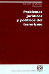 PROBLEMAS JURIDICOS Y POLITICOS DEL TERRORISMO
