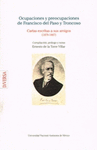 OCUPACIONES Y PREOCUPACIONES DE FRANCISCO DEL PASO Y TRONCOSO CARTAS ESCRITAS A SUS AMIGOS 1879-