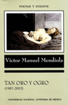 TAN ORO Y OGRO 1987-2002