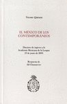 EL MEXICO DE LOS CONTEMPORANEOS DISCURSO DE INGRESO A LA ACADEMIA MEXICANA DE LA LENGUA 19 DE