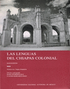 LAS LENGUAS DEL CHIAPAS COLONIAL VOL 3 LENGUA CHIAPANECA