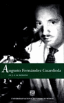 AUGUSTO FERNANDEZ GUARDIOLA EN Y A SU MEMORIA