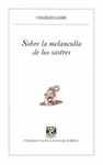 SOBRE LA MELANCOLIA DE LOS SASTRES