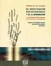 LA INVESTIGACION BIBLIOTECOLOGICA EN LA ERA DE LA INFORMACION MEMORIA DEL XXI COLOQUIO DE