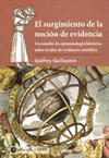 EL SURGIMIENTO DE LA NOCION DE EVIDENCIA UN ESTUDIO DE EPISTEMOLOGIA HISTORICA SOBRE LA IDEA DE