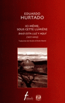 ICI M�ME SOUS CETTE LUMI�RE BAJO ESTA LUZ Y AQUI (1977-2003)