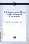 REFLEXIONES SOBRE EL PROBLEMA POLITICO FUNDAMENTAL DE NUESTROS DIAS