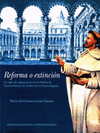 REFORMA O EXTINCION UN SIGLO DE ADAPTACIONES DE LA ORDEN DE NUESTRA SE�ORA DE LA MERCED EN NUEVA