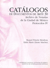 CATALOGOS DE DOCUMENTOS DE ARTE 30 ARCHIVO DE NOTARIAS DE LA CIUDAD DE MEXICO PROTOCOLOS IV