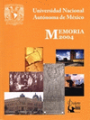 UNIVERSIDAD NACIONAL AUTONOMA DE MEXICO MEMORIA 2004