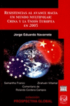 RESISTENCIAS DE AVANCE HACIA UN MUNDO MULTIPOLAR CHINA Y LA UNION EUROPEA EN 2005