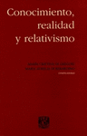 CONOCIMIENTO REALIDAD Y RELATIVISMO