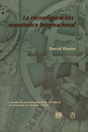 LA RECONFIGURACION ECONOMICA INTERNACIONAL