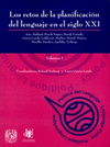 LOS RETOS DE LA PLANIFICACION DEL LENGUAJE EN EL SIGLO XXI VOL I Y II