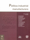 POLITICA INDUSTRIAL MANUFACTURERA VOL 7