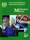 UNIVERSIDAD NACIONAL AUTONOMA DE MEXICO MEMORIA 2005