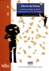 LLUVIA DE LETRAS LECCION ANTOLOGICA DE POESIA IBEROAMERICANA Y DE OTROS LUGARES PASEOS VIII