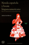NOVELA ESPA�OLA Y BOOM HISPANOAMERICANO HACIA LA CONSTRUCCION DE UNA DEONTOLOGIA CRITICA