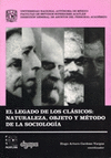 EL LEGADO DE LOS CLASICOS NATURALEZA OBJETO Y METODO DE LA SOCIOLOGIA