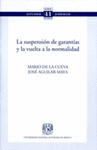 LA SUSPENSION DE GARANTIAS Y LA VUELTA A LA NORMALIDAD NO 41