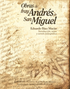 OBRAS DE FRAY ANDRES DE SAN MIGUEL