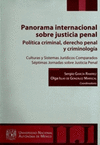 PANORAMA INTERNACIONAL SOBRE JUSTICIA PENAL POLITICA CRIMINAL DERECHO PENAL Y CRIMINOLOGIA