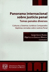 PANORAMA INTERNACIONAL SOBRE JUSTICIA PENAL TEMAS PENALES DIVERSOS CULTURAS Y SISTEMAS JURIDICOS